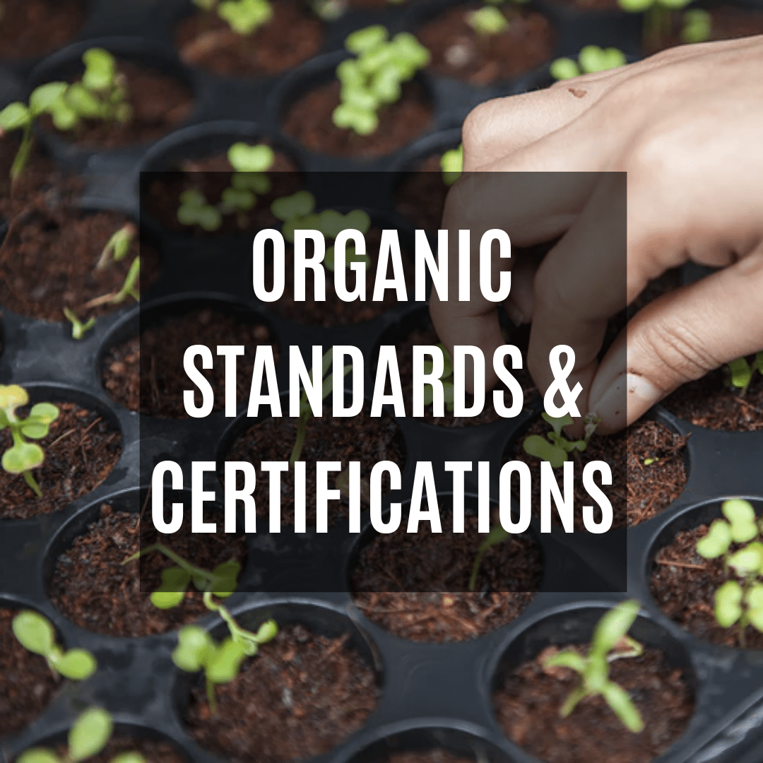 Organic Standards and Certifications