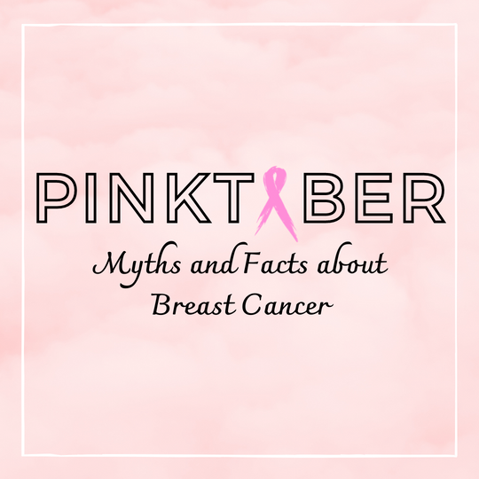 Pinktober : Myths and Facts about Breast Cancer