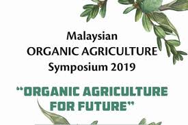 Malaysian Organic Agriculture Symposium 2019
